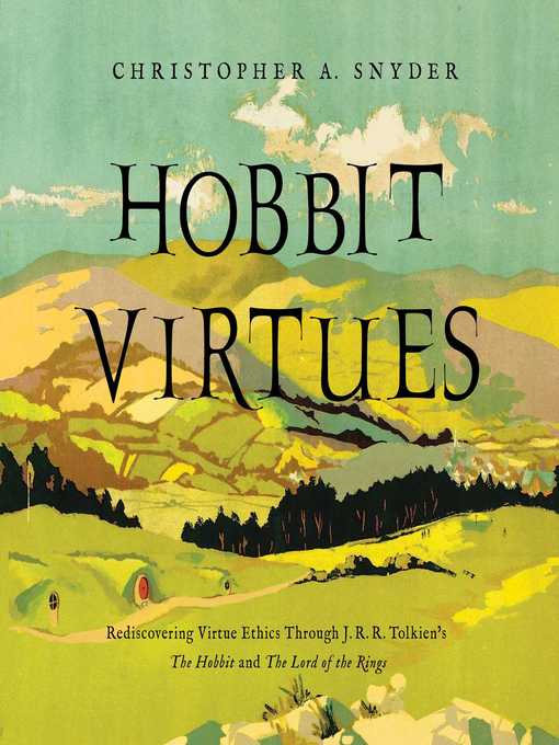 Title details for Hobbit Virtues by Christopher A. Snyder - Available
